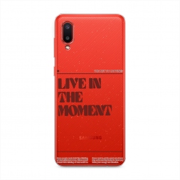 Силиконовый чехол Live in the moment на Samsung Galaxy A02