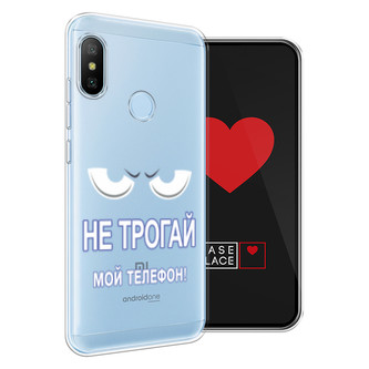 Силиконовый чехол Не трогай мой телефон на Xiaomi Redmi 6 Plus