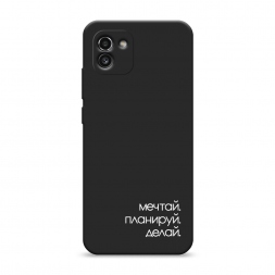 Матовый силиконовый чехол Делай 2 на Samsung Galaxy A03