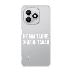 Силиконовый чехол Не мы такие, жизнь такая на Honor X8d