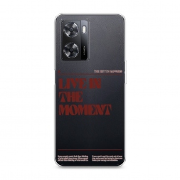 Силиконовый чехол Live in the moment на Oppo A77s 4G